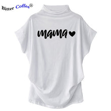 Load image into Gallery viewer, NEW Hararuku Mama T-shirt Femme Vogue Women Short Batwing Sleeve Ulzzang Printed Mom Life