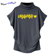 Load image into Gallery viewer, NEW Hararuku Mama T-shirt Femme Vogue Women Short Batwing Sleeve Ulzzang Printed Mom Life