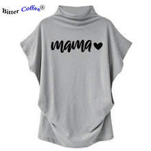 Load image into Gallery viewer, NEW Hararuku Mama T-shirt Femme Vogue Women Short Batwing Sleeve Ulzzang Printed Mom Life