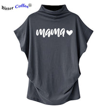 Load image into Gallery viewer, NEW Hararuku Mama T-shirt Femme Vogue Women Short Batwing Sleeve Ulzzang Printed Mom Life
