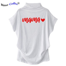 Load image into Gallery viewer, NEW Hararuku Mama T-shirt Femme Vogue Women Short Batwing Sleeve Ulzzang Printed Mom Life
